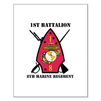 1B8M - M01 - 02 - 1st Battalion - 8th Marines with Text Small Poster