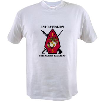 1B8M - A01 - 04 - 1st Battalion - 8th Marines with Text Value T-Shirt - Click Image to Close