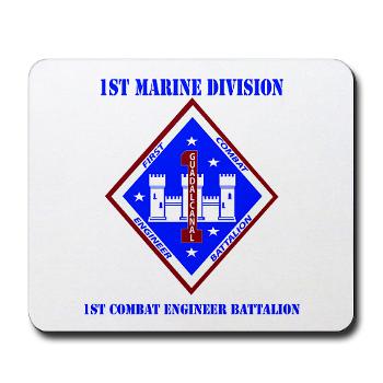 1CEB - M01 - 03 - 1st Combat Engineer Battalion with Text - Mousepad