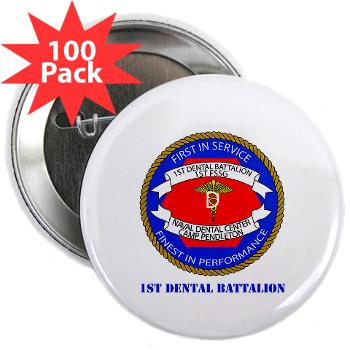 1DB - M01 - 01 - 1st Dental Battalion with Text 2.25" Button (100 pack) - Click Image to Close