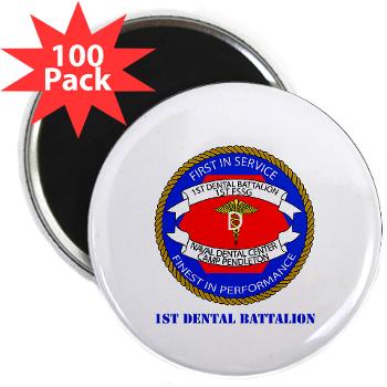 1DB - M01 - 01 - 1st Dental Battalion with Text 2.25" Magnet (100 pack)