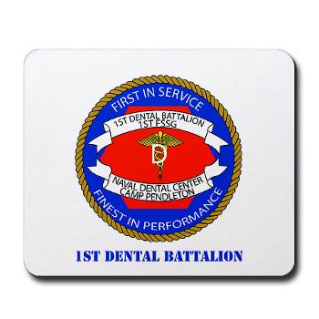 1DB - M01 - 03 - 1st Dental Battalion with Text Mousepad - Click Image to Close