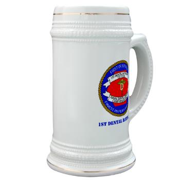 1DB - M01 - 03 - 1st Dental Battalion with Text Stein - Click Image to Close