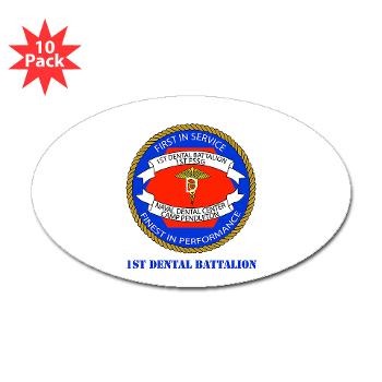 1DB - M01 - 01 - 1st Dental Battalion with Text Sticker (Oval 10 pk) - Click Image to Close