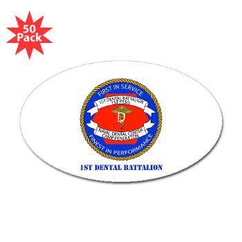 1DB - M01 - 01 - 1st Dental Battalion with Text Sticker (Oval 50 pk)