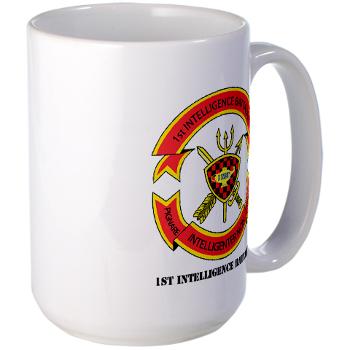 1IB - M01 - 03 - 1st Intelligence Battalion with Text - Large Mug