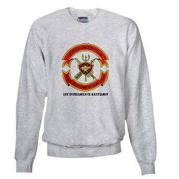 1IB - A01 - 03 - 1st Intelligence Battalion with Text - Sweatshirt - Click Image to Close