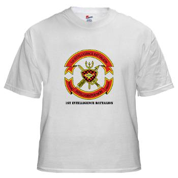 1IB - A01 - 04 - 1st Intelligence Battalion with Text - White T-Shirt - Click Image to Close