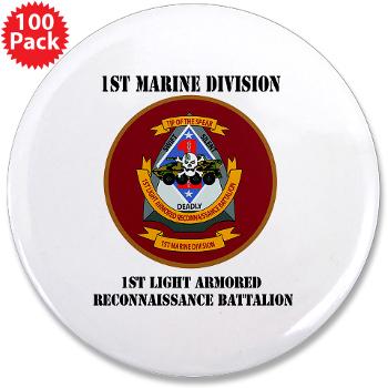 1LARB - M01 - 01 - 1st Light Armored Reconnaissance Bn with Text - 3.5" Button (100 pack)