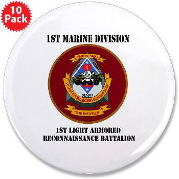 1LARB - M01 - 01 - 1st Light Armored Reconnaissance Bn with Text - 3.5" Button (10 pack)