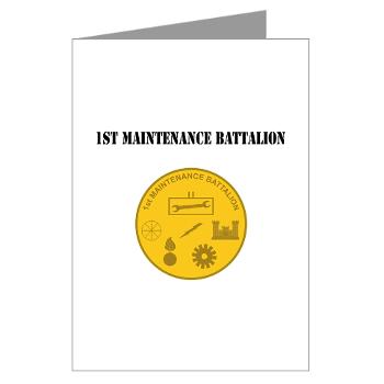 1MB - M01 - 02 - 1st Maintenance Battalion with Text - Greeting Cards (Pk of 20)