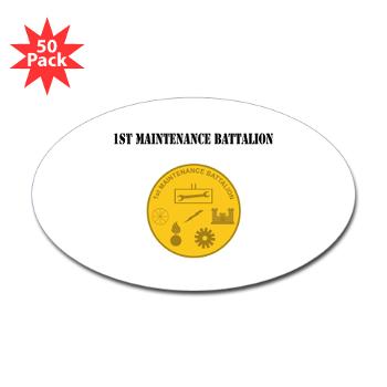 1MB - M01 - 01 - 1st Maintenance Battalion with Text - Sticker (Oval 50 pk)
