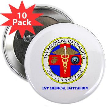 1MB - M01 - 01 - 1st Medical Battalion with Text 2.25" Button (10 pack)