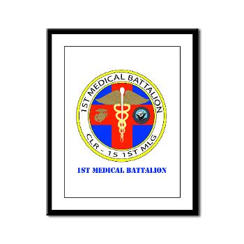 1MB - M01 - 02 - 1st Medical Battalion with Text Framed Panel Print - Click Image to Close