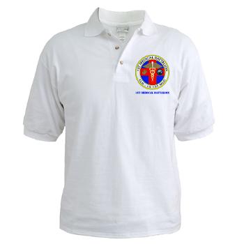 1MB - A01 - 04 - 1st Medical Battalion with Text Golf Shirt