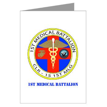 1MB - M01 - 02 - 1st Medical Battalion with Text Greeting Cards (Pk of 10)