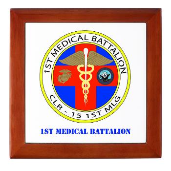 1MB - M01 - 03 - 1st Medical Battalion with Text Keepsake Box