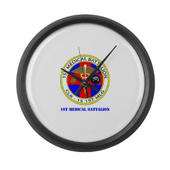 1MB - M01 - 03 - 1st Medical Battalion with Text Large Wall Clock