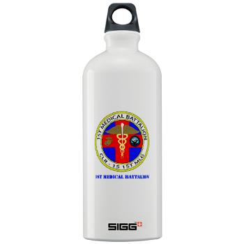 1MB - M01 - 03 - 1st Medical Battalion with Text Sigg Water Bottle 1.0L