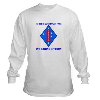 1MD - A01 - 03 - 1st Marine Division with Text - Long Sleeve T-Shirt - Click Image to Close