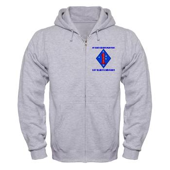 1MD - A01 - 03 - 1st Marine Division with Text - Zip Hoodie
