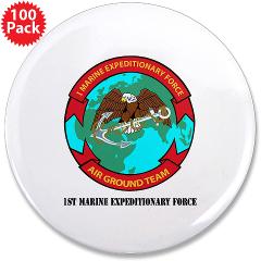 1MEF - M01 - 01 - 1st Marine Expeditionary Force with Text - 3.5" Button (100 pack) - Click Image to Close