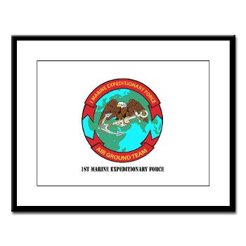 1MEF - M01 - 02 - 1st Marine Expeditionary Force with Text - Large Framed Print - Click Image to Close