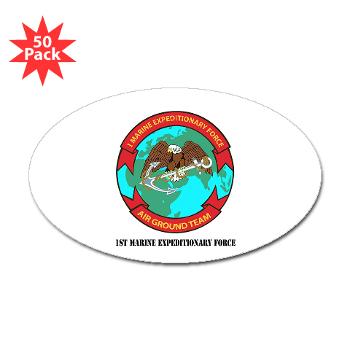 1MEF - M01 - 01 - 1st Marine Expeditionary Force with Text - Sticker (Oval 50 pk)