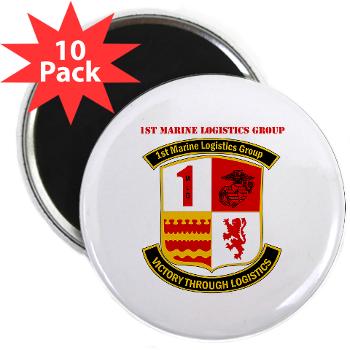 1MLG - M01 - 01 - 1st Marine Logistics Group with Text - 2.25" Magnet (10 pack)
