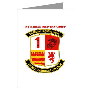 1MLG - M01 - 02 - 1st Marine Logistics Group with Text - Greeting Cards (Pk of 10)