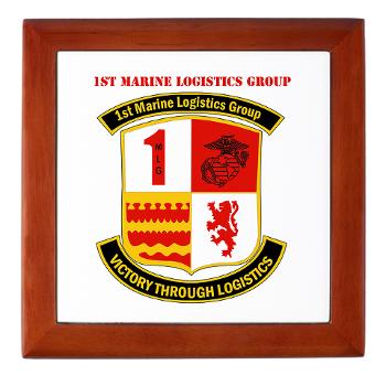 1MLG - M01 - 03 - 1st Marine Logistics Group with Text - Keepsake Box