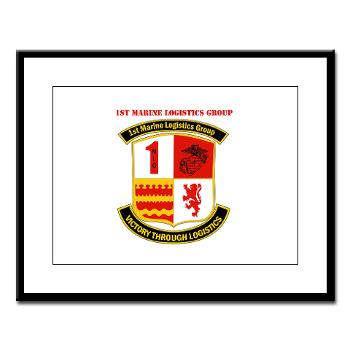 1MLG - M01 - 02 - 1st Marine Logistics Group with Text - Large Framed Print