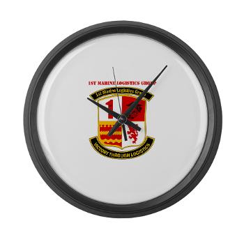 1MLG - M01 - 03 - 1st Marine Logistics Group with Text - Large Wall Clock
