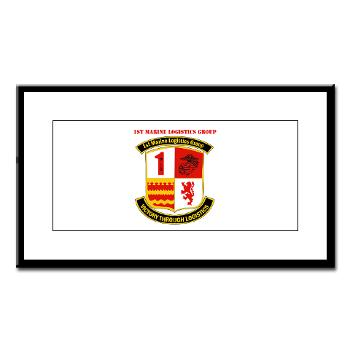 1MLG - M01 - 02 - 1st Marine Logistics Group with Text - Small Framed Print