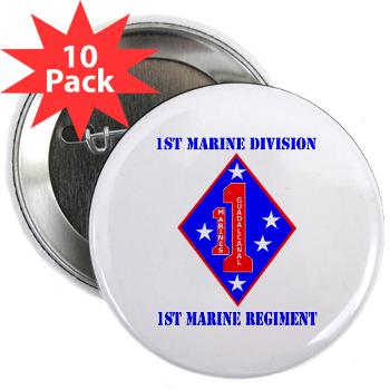 1MR - M01 - 01 - 1st Marine Regiment with Text - 2.25" Button (10 pack)