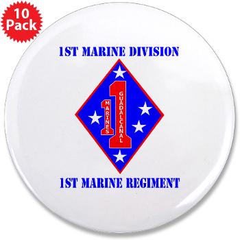 1MR - M01 - 01 - 1st Marine Regiment with Text - 3.5" Button (10 pack)