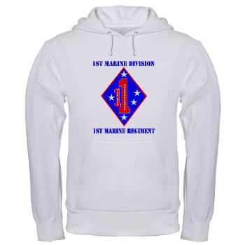 1MR - A01 - 03 - 1st Marine Regiment with Text - Hooded Sweatshirt - Click Image to Close