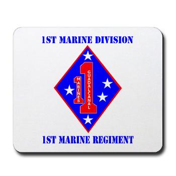 1MR - M01 - 03 - 1st Marine Regiment with Text - Mousepad - Click Image to Close