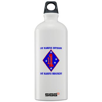 1MR - M01 - 03 - 1st Marine Regiment with Text - Sigg Water Bottle 1.0L
