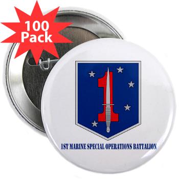 1MSOB - M01 - 01 - 1st Marine Special Operations Battalion with Text - 2.25" Button (100 pack)