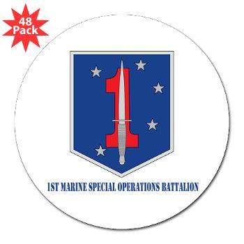 1MSOB - M01 - 01 - 1st Marine Special Operations Battalion with Text - 3" Lapel Sticker (48 pk)