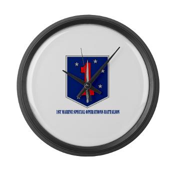 1MSOB - M01 - 03 - 1st Marine Special Operations Battalion with Text - Large Wall Clock
