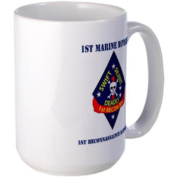 1RB - M01 - 03 - 1st Reconnaissance Battalion with Text Large Mug