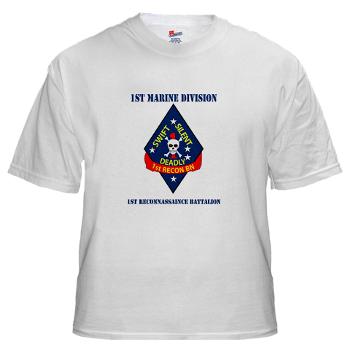 1RB - A01 - 04 - 1st Reconnaissance Battalion with Text White T-Shirt - Click Image to Close