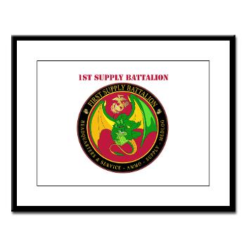 1SB - M01 - 02 - 1st Supply Battalion with Text Large Framed Print