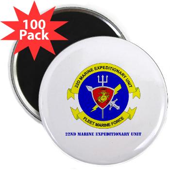 22MEU - M01 - 01 - 22nd Marine Expeditionary Unit with Text - 2.25" Magnet (100 pack) - Click Image to Close