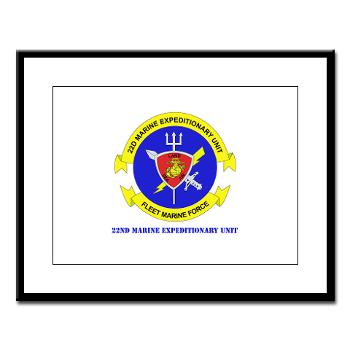 22MEU - M01 - 02 - 22nd Marine Expeditionary Unit with Text - Large Framed Print