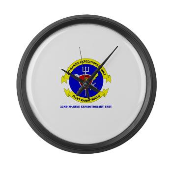 22MEU - M01 - 03 - 22nd Marine Expeditionary Unit with Text - Large Wall Clock