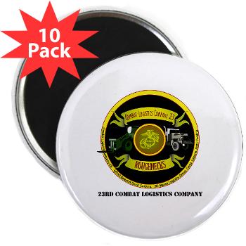 23CLC - M01 - 01 - 23rd Combat Logistics Coy with Text - 2.25" Magnet (10 pack) - Click Image to Close