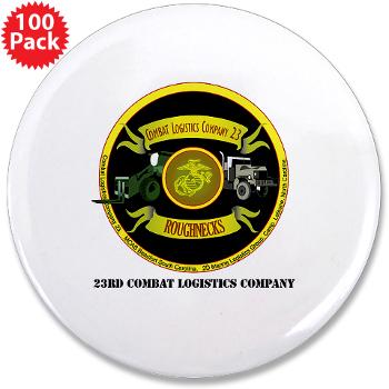 23CLC - M01 - 01 - 23rd Combat Logistics Coy with Text - 3.5" Button (100 pack)